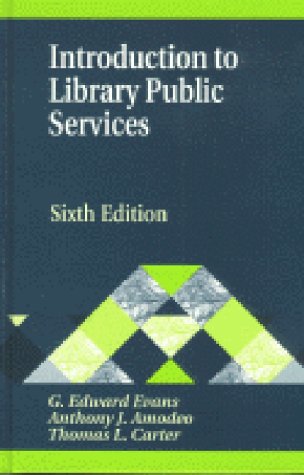 9781563086328: Introduction to Library Public Services (Library and Information Science Text Series)