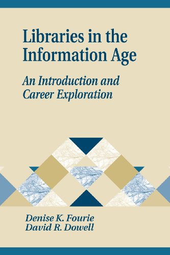Stock image for Libraries in the Information Age: An Introduction and Career Exploration (Library and Information Science Text Series) for sale by AwesomeBooks