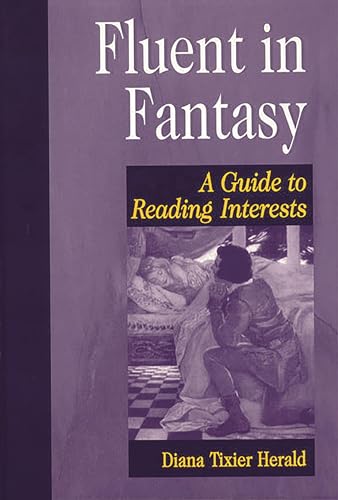 Imagen de archivo de Fluent in Fantasy: A Guide to Reading Interests a la venta por Ergodebooks