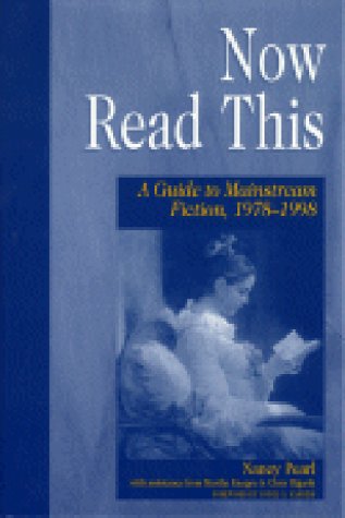 Stock image for Now Read This: A Guide to Mainstream Fiction, 1978-1998 (Genreflecting Advisory Series) for sale by suffolkbooks