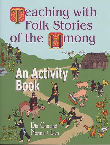 Stock image for Teaching with Folk Stories of the Hmong : An Activity Book for sale by Better World Books