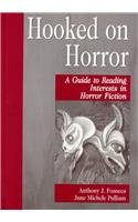 Stock image for Hooked on Horror: A Guide to Reading Interests in Horror Fiction for sale by ThriftBooks-Atlanta