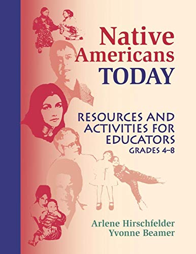 Stock image for Native Americans Today: Resources and Activities for Educators, Grades 4-8 for sale by HPB-Red