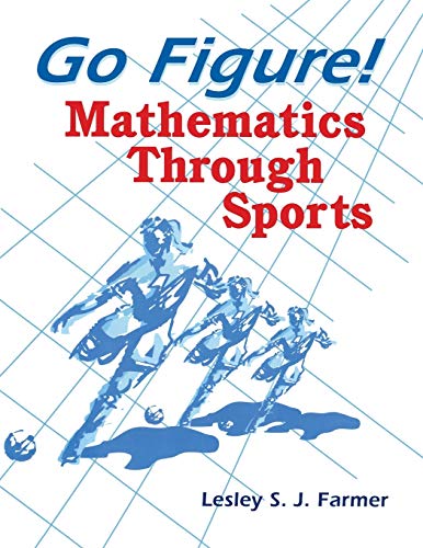 9781563087080: Go Figure: Mathematics Through Sports