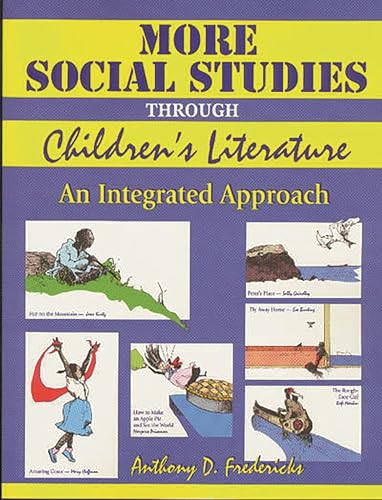 Beispielbild fr More Social Studies Through Childrens Literature : An Integrated Approach zum Verkauf von Better World Books