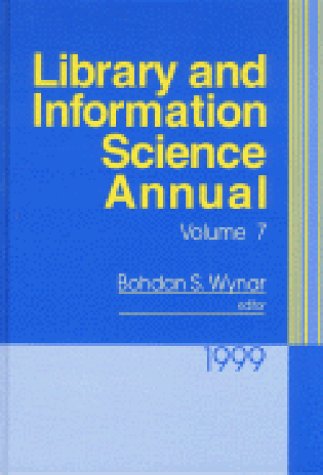 Imagen de archivo de Library and Information Science Annual: 1999 Volume 7 a la venta por books4u31