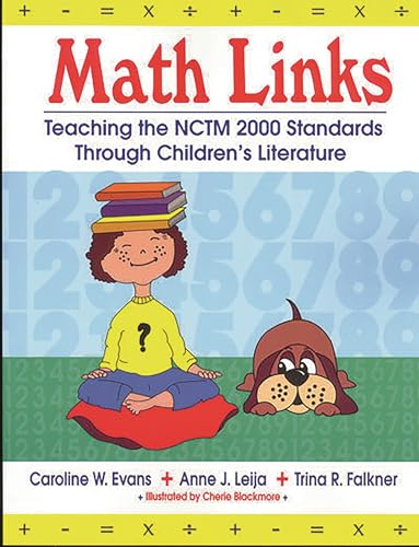 Imagen de archivo de Math Links: Teaching the NCTM 2000 Standards Through Children's Literature a la venta por -OnTimeBooks-