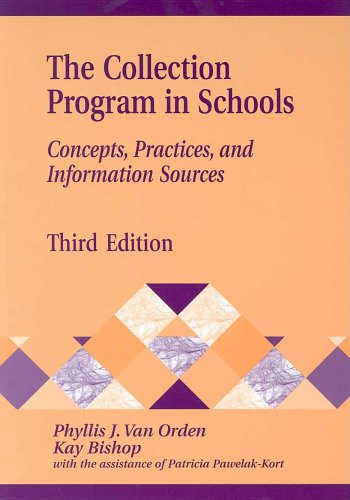 9781563088049: The Collection Program in Schools: Concepts, Practices, and Information Sources, 3rd Edition (Library and Information Science Text Series)