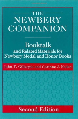 Beispielbild fr The Newbery Companion : Booktalk and Related Materials for Newbery Medal and Honor Books, 2nd Edition zum Verkauf von Better World Books