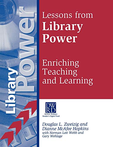 Stock image for Lessons from Library Power: Enriching Teaching and Learning for sale by The Maryland Book Bank