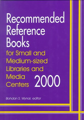Stock image for Recommended Reference Books for Small and Medium-Sized Libraries and Media Centers 2000 for sale by Better World Books