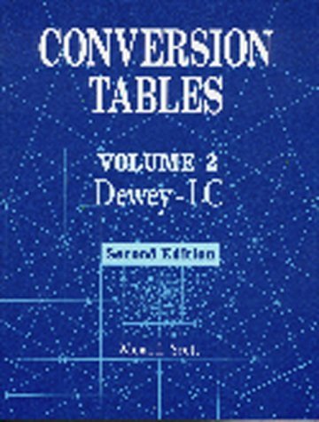 Stock image for Conversion Tables Vol. 2 : Volume 2 DeweyLC for sale by Better World Books: West