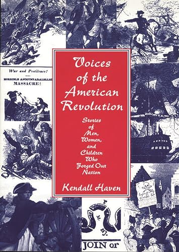 Stock image for Voices of the American Revolution : Stories of Men, Women, and Children Who Forged Our Nation for sale by Better World Books