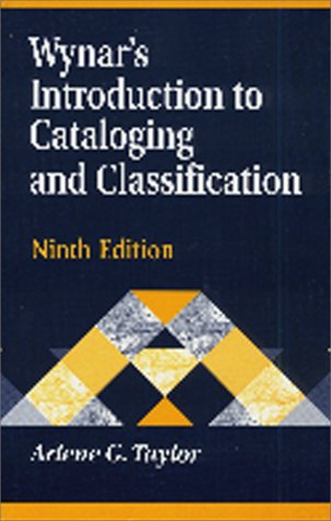 9781563088575: Wynar's Introduction to Cataloging and Classification, 9th Edition