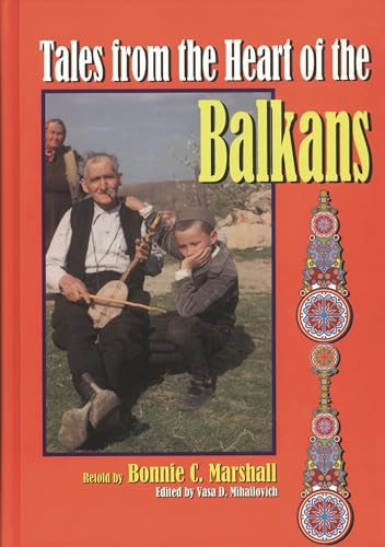 Stock image for Tales from the Heart of the Balkans for sale by Better World Books