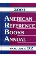 Imagen de archivo de American Reference Books Annual 2001 a la venta por The Book Garden