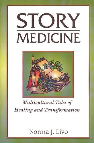 Stock image for Story Medicine : Multicultural Tales of Healing and Transformation for sale by Better World Books