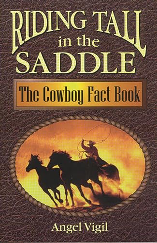 9781563089022: Riding Tall in the Saddle: The Cowboy Fact Book