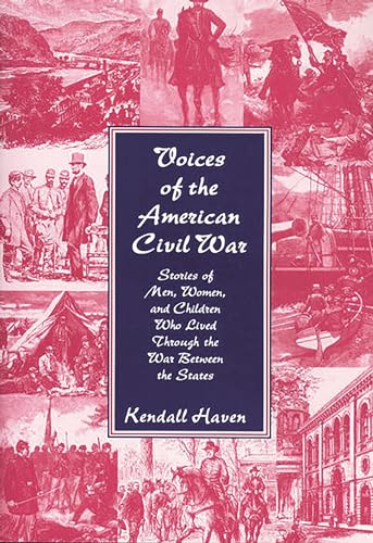 Beispielbild fr Voices of the American Civil War: Stories Of Men, Women, And Children Who Lived Through The War Between The States zum Verkauf von Wonder Book