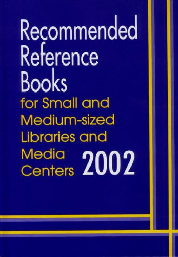 Stock image for Recommended Reference Books for Small and Medium-sized Libraries and Media Centers 2002: for sale by Basi6 International