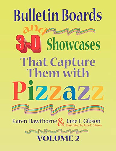 Stock image for Bulletin Boards and 3-D Showcases That Capture Them with Pizzazz , Volume 2 for sale by Better World Books