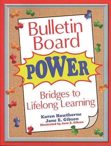 Imagen de archivo de Bulletin Board Power : Bridges to Lifelong Learning a la venta por Better World Books