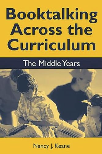 Stock image for Booktalking Across the Curriculum: Middle Years for sale by Ergodebooks