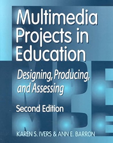 9781563089435: Multimedia Projects in Education: Designing, Producing, and Assessing