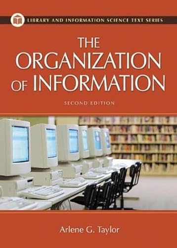 Beispielbild fr The Organization of Information, 2nd Edition zum Verkauf von Better World Books