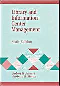 Beispielbild fr Library and Information Center Management (Library and Information Science Text Series) zum Verkauf von ThriftBooks-Atlanta