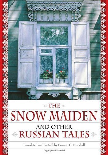 Stock image for The Snow Maiden and Other Russian Tales (World Folklore Series) for sale by Ergodebooks