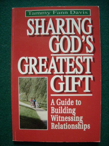 Beispielbild fr Sharing God's Greatest Gift zum Verkauf von Christian Book Store