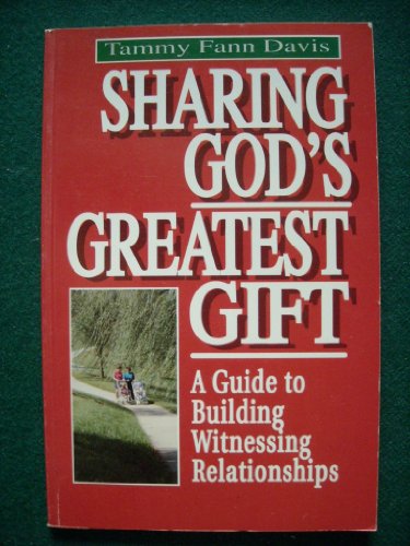 Stock image for Sharing God's Greatest Gift for sale by Christian Book Store