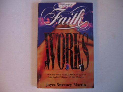 Beispielbild fr Faith Works zum Verkauf von Faith In Print