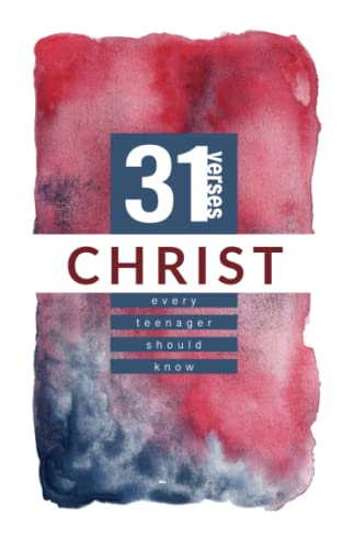 9781563094187: Christ: 31 Verses Every Teenager Should Know