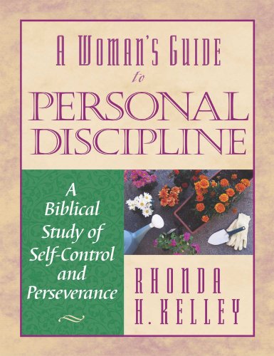 Imagen de archivo de A Woman's Guide to Personal Discipline: A Biblical Study of Self-Control and Perseverance a la venta por Ergodebooks