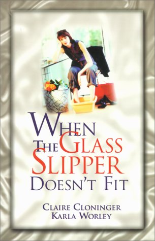 Stock image for When the Glass Slipper Doesnt Fit for sale by Hawking Books