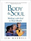 Stock image for Body and Soul : Walking with God to Total Health for sale by Better World Books: West