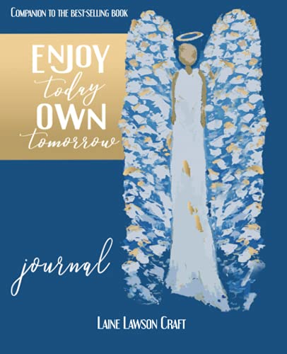 Stock image for Enjoy Today Own Tomorrow Journal for sale by GF Books, Inc.