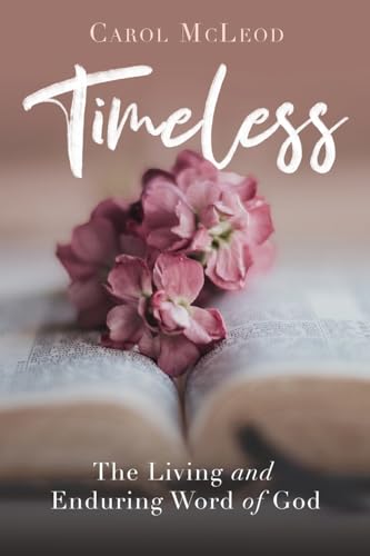 Stock image for Timeless: The Living and Enduring Word of God for sale by Greenway