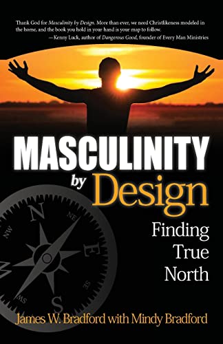 Beispielbild fr Masculinity by Design: Finding True North zum Verkauf von SecondSale