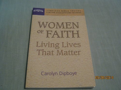 Women of Faith: Living Lives That Matter