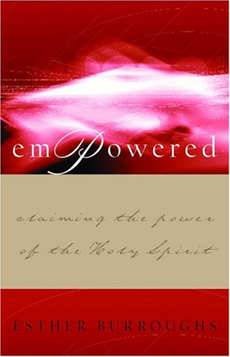 Stock image for Empowered: Claiming the Power of the Holy Spirit for sale by HPB Inc.