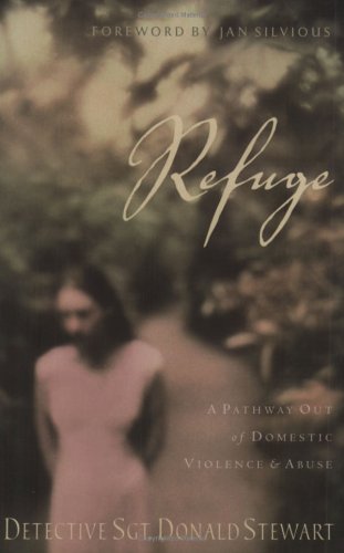 Beispielbild fr Refuge: A Pathway Out of Domestic Violence & Abuse zum Verkauf von Wonder Book