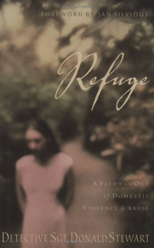 Imagen de archivo de Refuge: A Pathway Out of Domestic Violence & Abuse a la venta por Jenson Books Inc