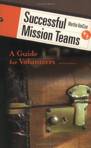 Stock image for Successful Mission Teams: A Guide for Volunteers for sale by Front Cover Books