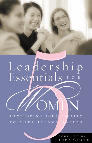 Imagen de archivo de 5 Leadership Essentials for Women : Developing Your Ability to Make Things Happen a la venta por Better World Books