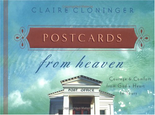 Stock image for Postcards From Heaven: Courage Comfort From Gods Heart To Yours for sale by Red's Corner LLC