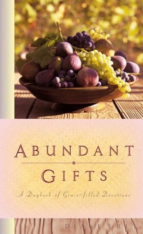 Imagen de archivo de Abundant Gifts: A Daybook Of Grace-filled Devotions a la venta por Wonder Book