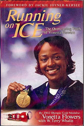 9781563099113: Running On Ice: The Overcoming Faith Of Vonetta Flowers